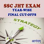 SSC JHT Year wise final cut offs